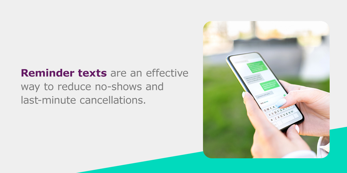 Reminder texts are an effective way to reduce no-shows