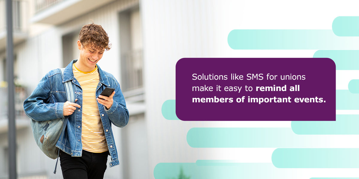 Solutions like SMS for unions make it easy
